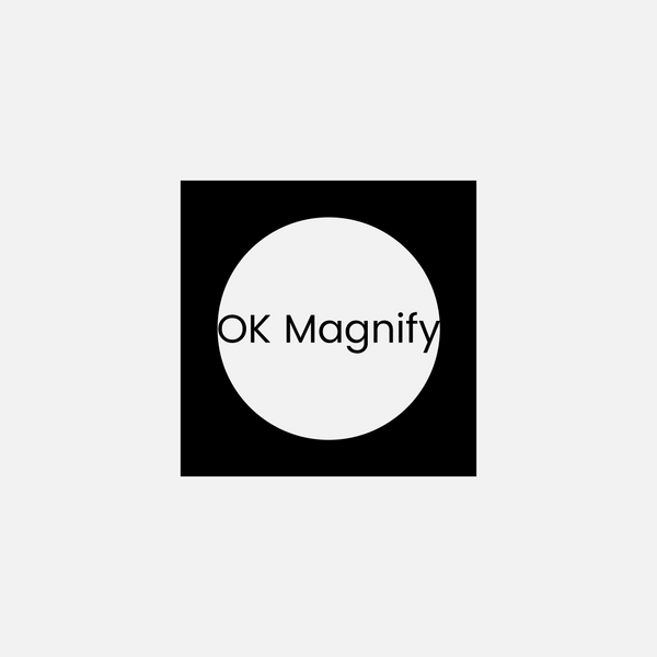 OK Magnify